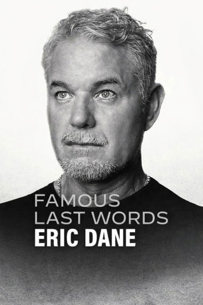 Lời Cuối Của Sao: Eric Dane